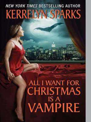 cover image of All I Want for Christmas is a Vampire